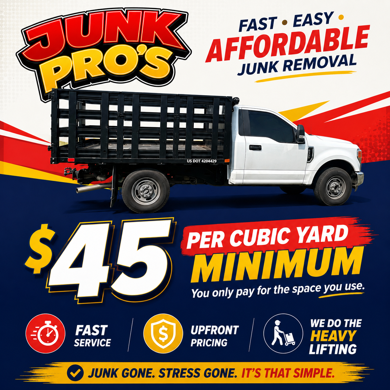 Junk Pro's pricing — $45 per cubic yard, you only pay for the space you use